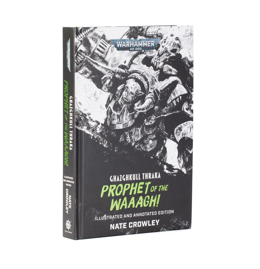Ghazghkull Thraka: Prophet of the Waaagh!(Illust & Anno)BL3310
