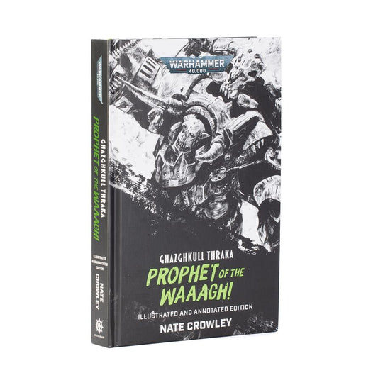 Ghazghkull Thraka: Prophet of the Waaagh!(Illust & Anno)BL3310